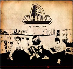 Jam Balaya - Egy Élmény Volt (2007)
